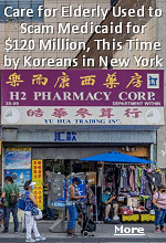 Fraud is not just a Minnesota problem or a California problem; it's proving itself to be a problem across the country. The latest saw two Korean men in Queens, New York, allegedly defraud Medicaid for $120 million through a senior care facility in Flushing. According The two men involved, Daniel Lee and Inwoo Kim, ran Happy Life Adult Day Care, where they allegedly encouraged seniors to enroll in their social adult day care program by bribing them.